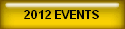 2012 EVENTS